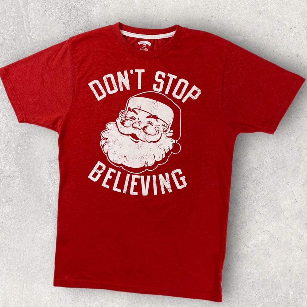 Don’t Stop Believin’ Christmas T-Shirt - Size Small
